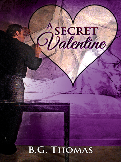 Title details for A Secret Valentine by B.G. Thomas - Available